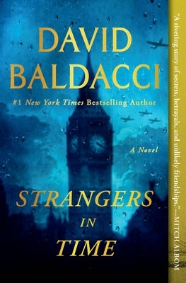 Strangers in Time: A World War II Novel by Baldacci, David