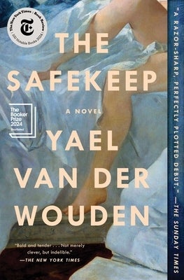 The Safekeep by Van Der Wouden, Yael