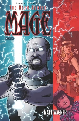 Mage Book Three: The Hero Denied Part Two (Volume 6) by Wagner, Matt