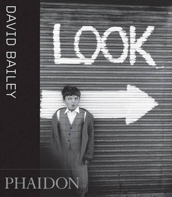 David Bailey: Look by Bailey, David