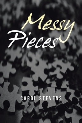 Messy Pieces by Messy Pieces