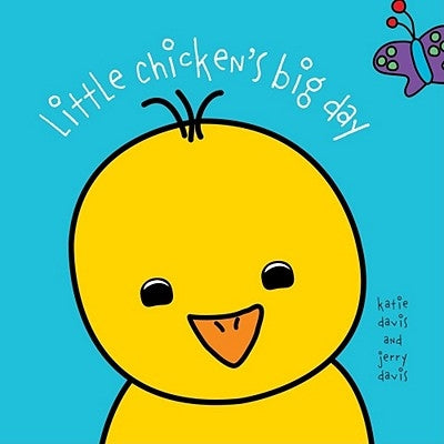 Little Chicken's Big Day by Davis, Jerry
