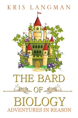 The Bard of Biology by Langman, Kris