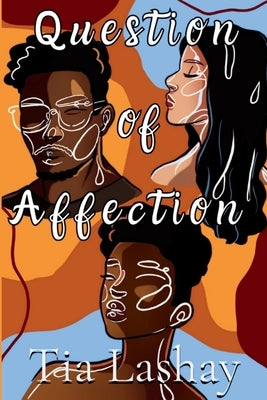 Question of Affection by Lashay, Tia