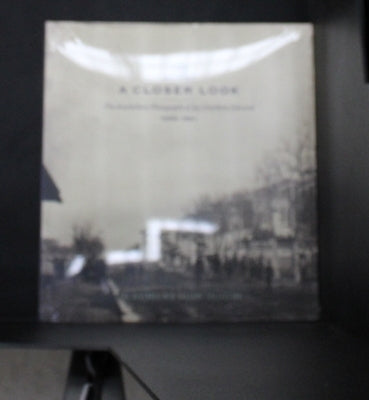A Closer Look: The Antebellum Photographs of Jay Dearborn Edwards, 1858-1861 by The Historic New Orleans Collection