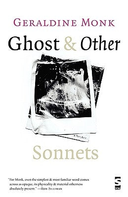 Ghost & Other Sonnets by Monk, Geraldine