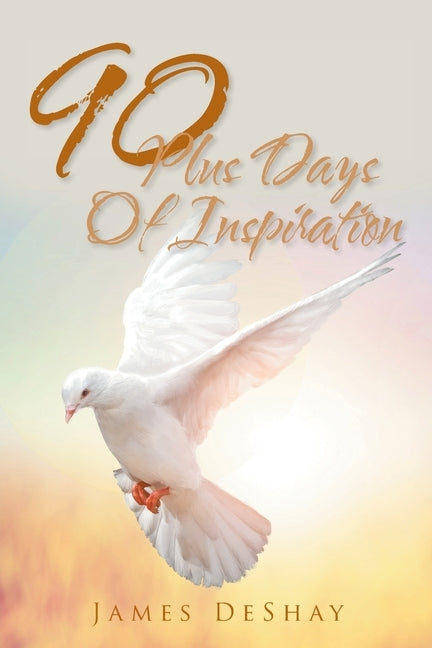 90 Plus Days Of Inspiration by Deshay, James