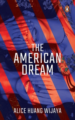 The American Dream by Wijaya, Alice