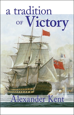 A Tradition of Victory by Kent, Alexander