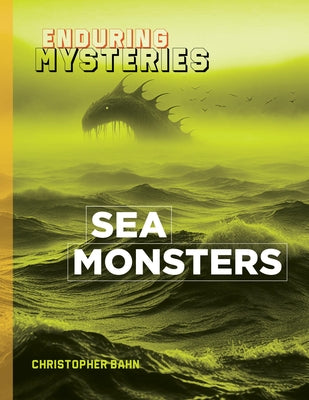 Sea Monsters by Bahn, Christopher