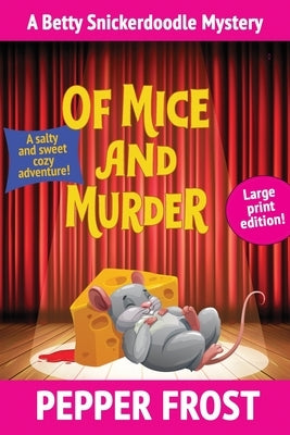 Of Mice and Murder by Frost, Pepper
