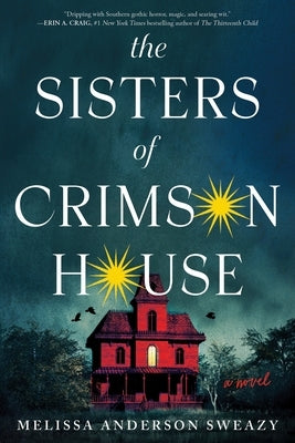The Sisters of Crimson House by Anderson Sweazy, Melissa