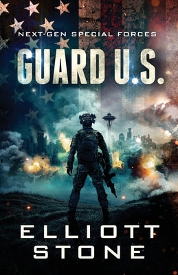 Guard U.S. by Stone, Elliott