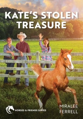 Kate's Stolen Treasure: Volume 7 by Ferrell, Miralee