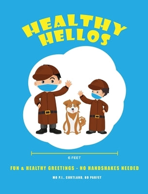 Healthy Hellos: Fun & Healthy Greetings - No Handshakes Needed! by Parfet, Morrison