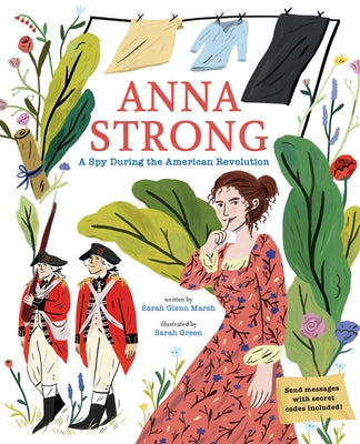 Anna Strong: A Spy During the American Revolution by Marsh, Sarah Glenn