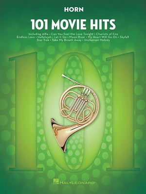 101 Movie Hits for Horn by Hal Leonard Corp