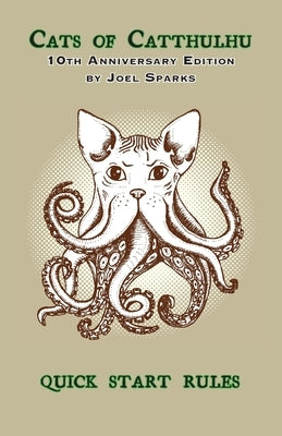 Cats of Catthulhu QUICK START RULES by Sparks, Joel