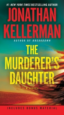 The Murderer's Daughter by Kellerman, Jonathan