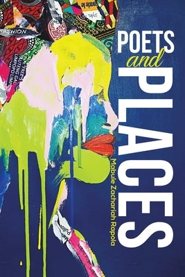 Poets and Places by Rapola, Mabule Zachariah