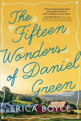 The Fifteen Wonders of Daniel Green by Boyce, Erica