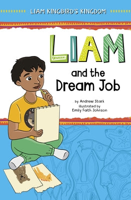 Liam and the Dream Job by Stark, Andrew