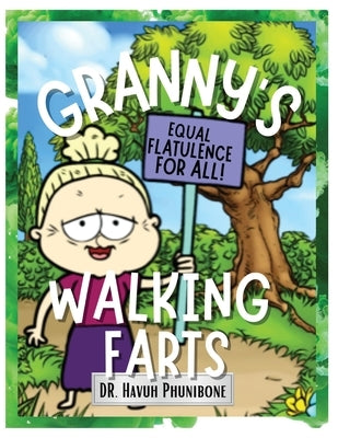 Granny's Walking Farts by Phunibone, Havuh