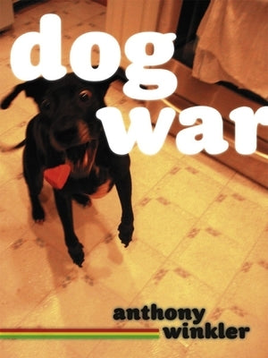 Dog War by Winkler, Anthony C.
