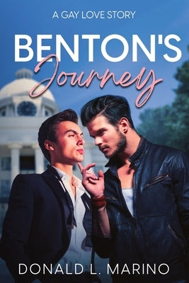Benton's Journey: A Gay Love Story by Marino, Donald L.