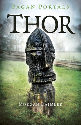 Pagan Portals - Thor by Daimler, Morgan
