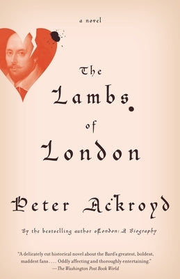 The Lambs of London by Ackroyd, Peter