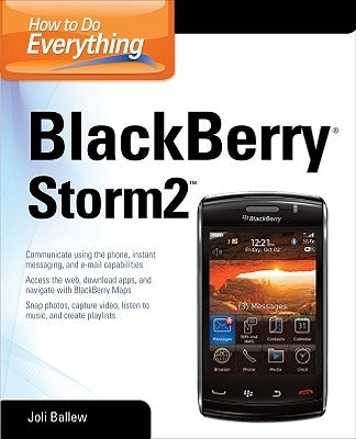 How to Do Everything Blackberry Storm2 by Ballew, Joli
