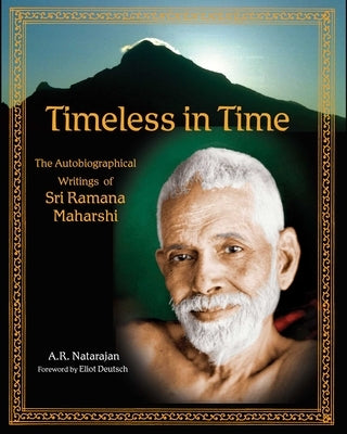 Timeless in Time: Sri Ramana Maharshi by Natarjan, A. R.