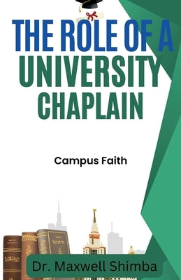 The Role of a University Chaplain by Shimba, Maxwell