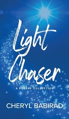 Light Chaser by Babirad, Cheryl