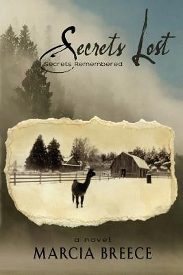Secrets Lost: Secrets Remembered by Breece, Marcia
