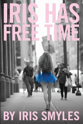 Iris Has Free Time by Smyles, Iris