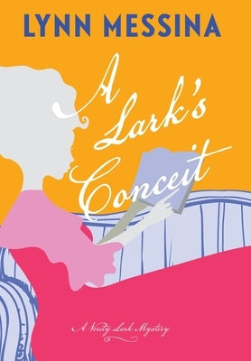 A Lark's Conceit by Messina, Lynn