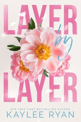 Layer by Layer - Special Edition by Ryan, Kaylee