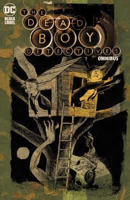 The Dead Boy Detectives Omnibus (the Sandman Universe Classics) by Gaiman, Neil