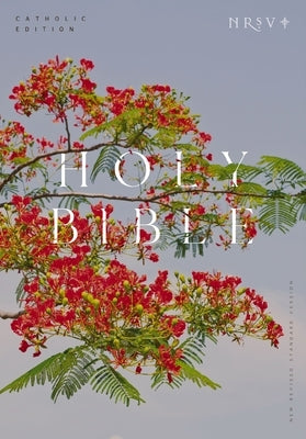 NRSV Catholic Edition Bible, Royal Poinciana Paperback (Global Cover Series): Holy Bible by Catholic Bible Press