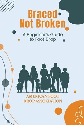 Braced Not Broken by Whitmore, Kasey