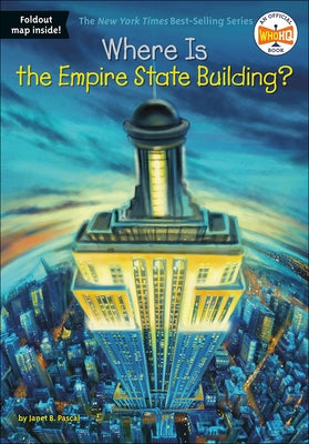 Where Is the Empire State Building? by Pascal, Janet