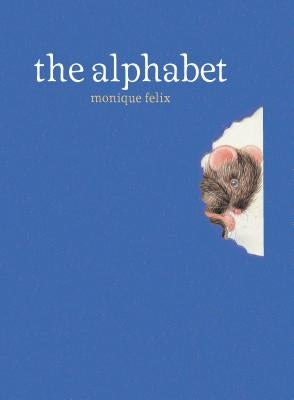 The Alphabet by Felix, Monique