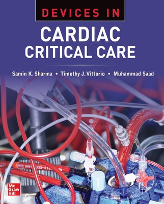 Devices in Cardiac Critical Care by Sharma, Samin