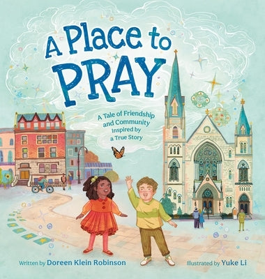 A Place to Pray by Klein Robinson, Doreen