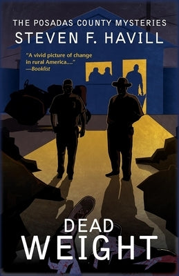 Dead Weight: A Posadas County Mystery by Havill, Steven