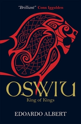 Oswiu: King of Kings by Albert, Edoardo
