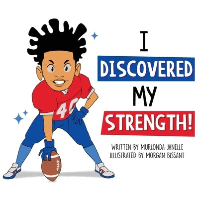 I Discovered My Strength by Webb, Murlonda Janelle