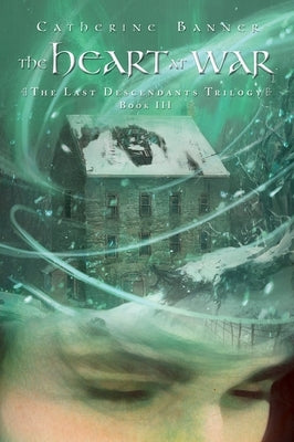 The Heart at War by Banner, Catherine